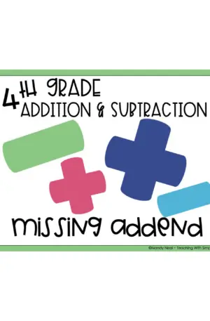 4th Grade Addition and Subtraction - Missing Addend Math Center