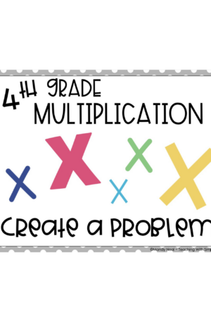 4th Grade Multiplication – Create a Problem Math Center