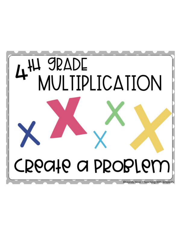 4th Grade Multiplication – Create a Problem Math Center