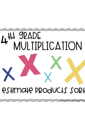 4th Grade Multiplication – Estimating Products Math Center