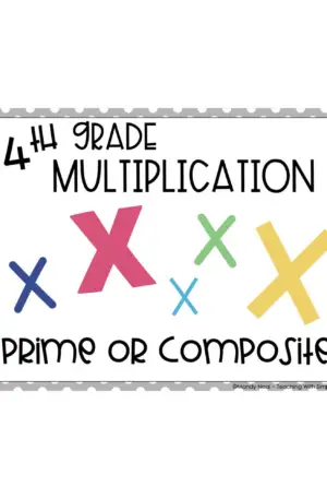 4th Grade Multiplication – Prime or Composite Math Center