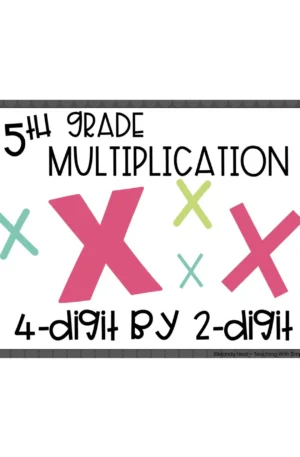 5th Grade Multiplication – 4-Digit by 2-Digit Multiplication Math Center