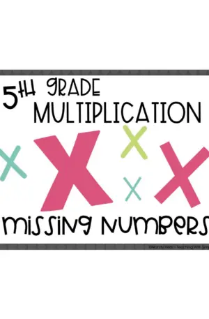 5th Grade Multiplication – Missing Numbers Math Center