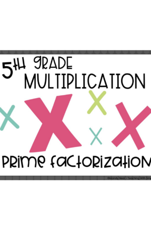 5th Grade Multiplication – Prime Factorization Math Center