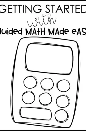 Getting Started With Guided Math