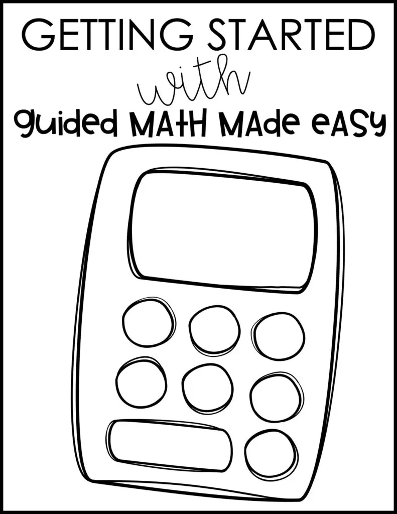 Getting Started With Guided Math