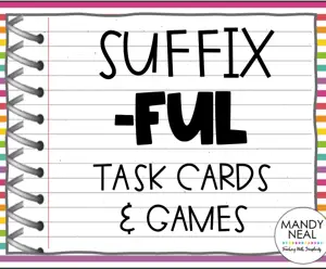 Morphology: -ful - Task Cards