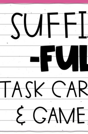 Morphology: -ful - Projectable Task Cards