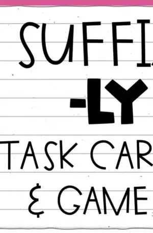 Morphology: -ly – Projectable Task Cards