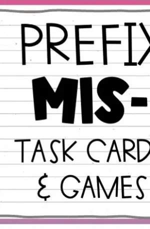 Morphology: mis- – Task Cards