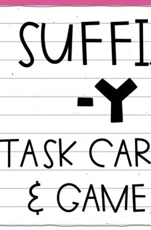 Morphology: -y – Projectable Task Cards